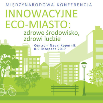 Międzynarodowa konferencja Innowacyjne Eco-Miasto
