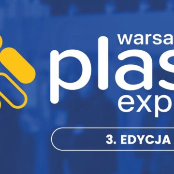 Trzecia edycja targów Warsaw Plast Expo